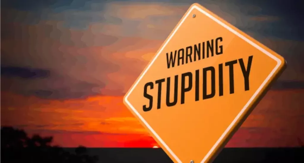 stupidity warning sign
